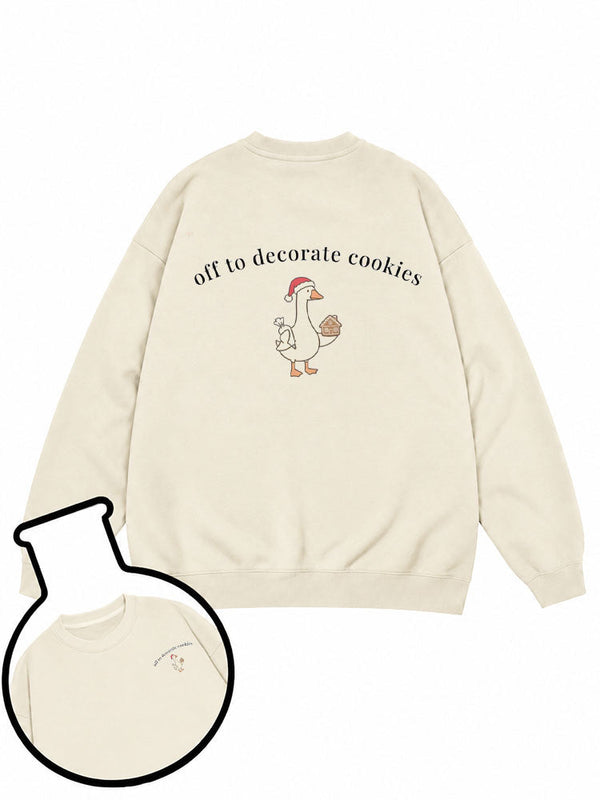 off to decorate cookies Sweatshirt