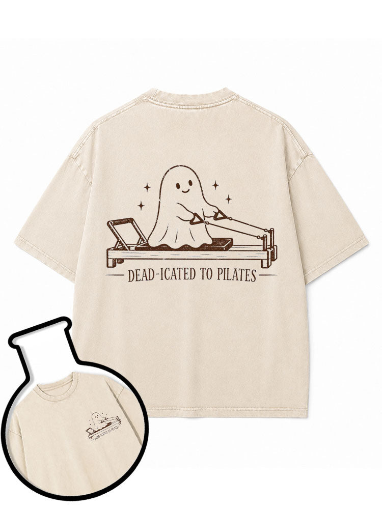 DEAD-ICATED TO PILATES Washed T-Shirt