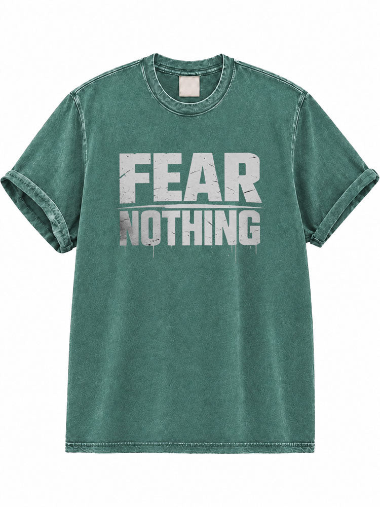Fear Nothing Washed T-Shirt