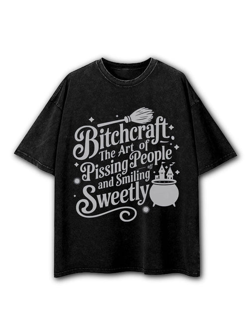 Bitchcraft The Art of Pissing People Washed T-Shirt