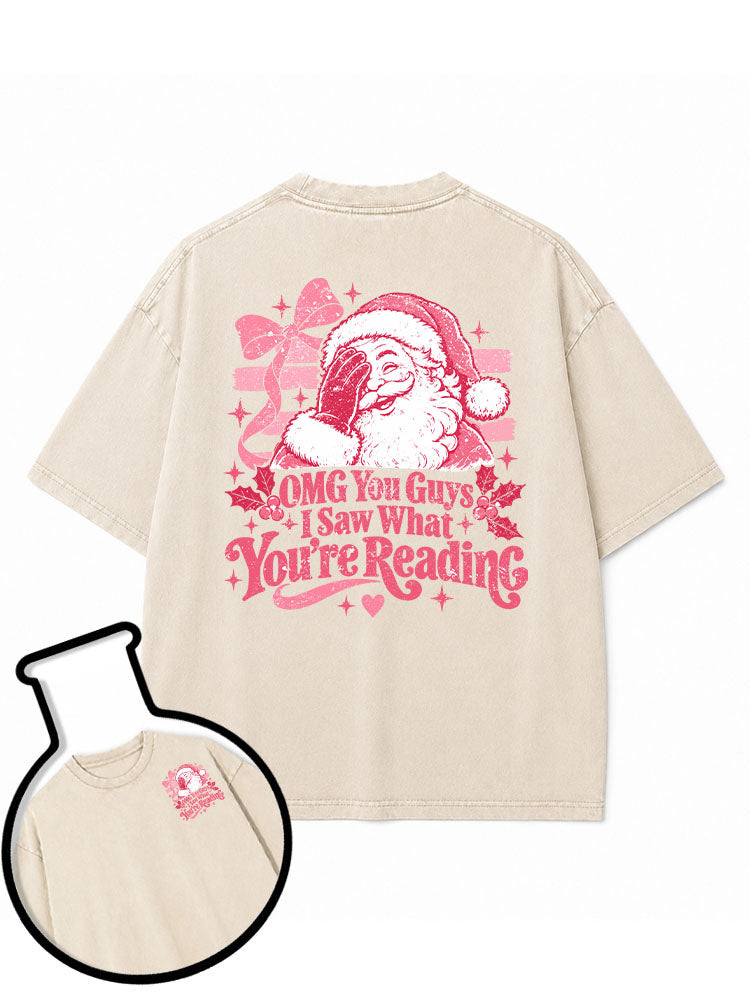 OMG You Guys I Saw What You're Reading Washed T-Shirt