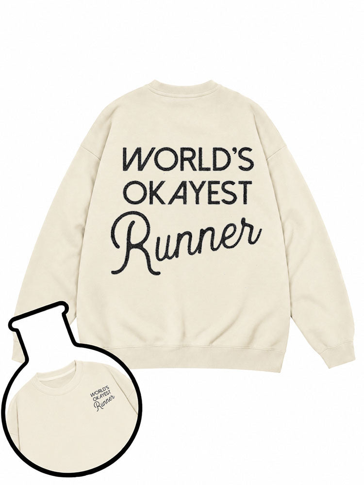 WORLD'S OKAYEST Runner Sweatshirt