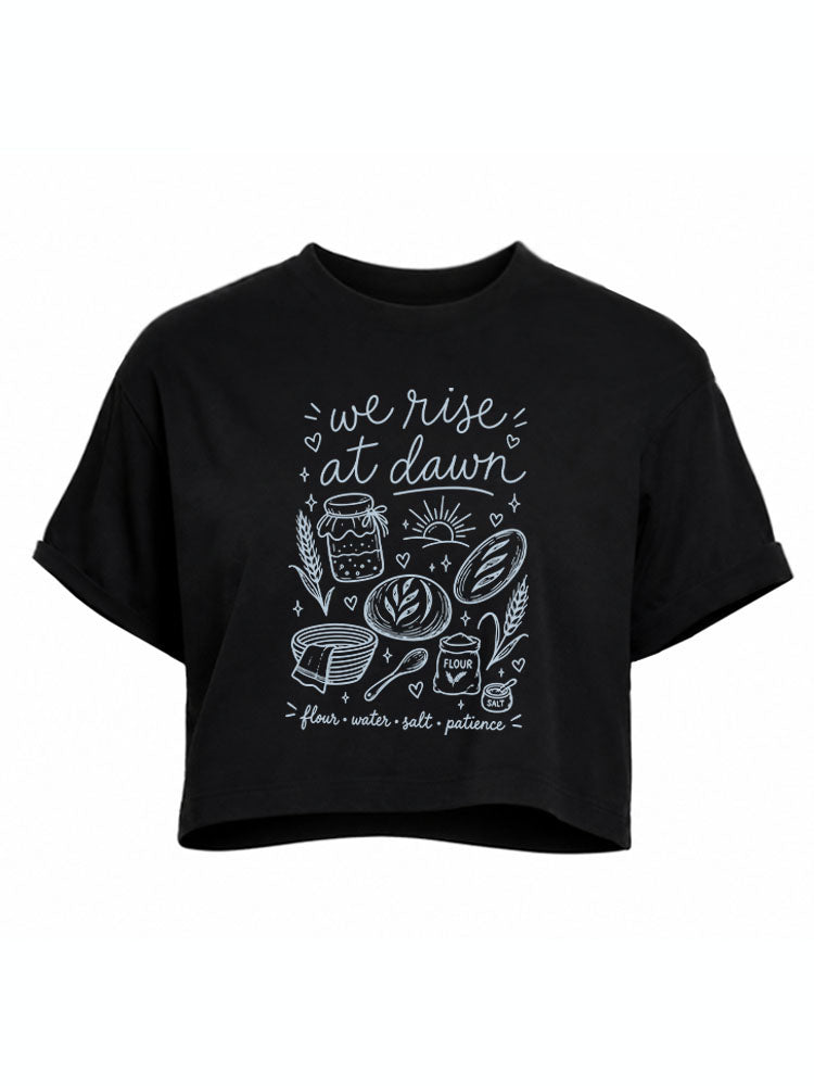 we rise at dawn Crop Tops