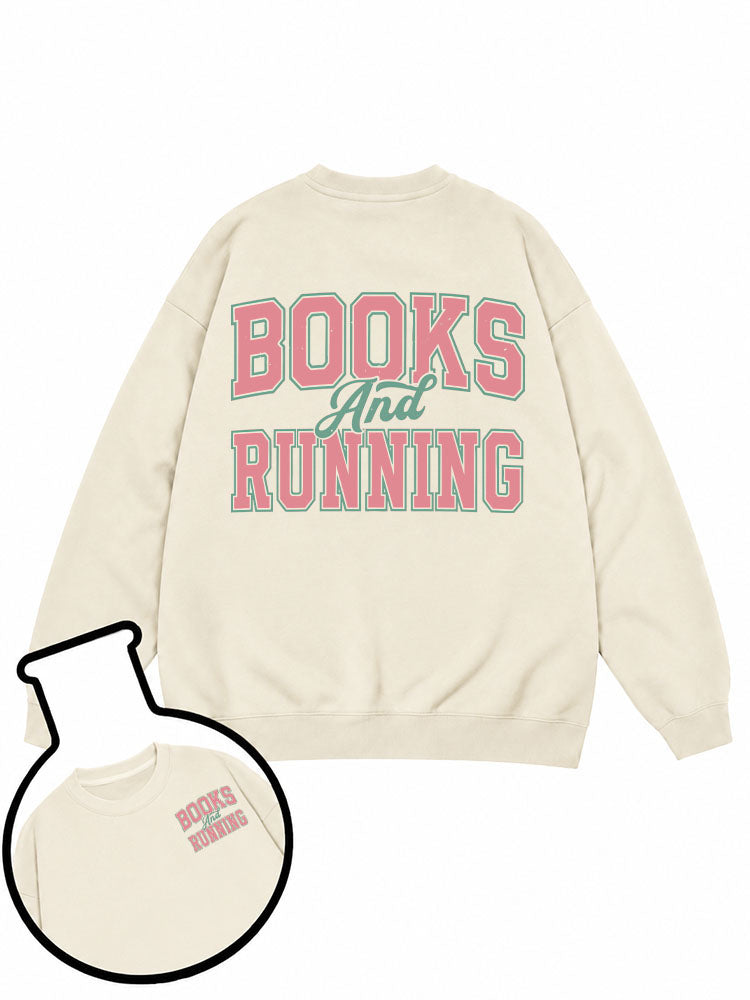 BOOKS And RUNNING Sweatshirt