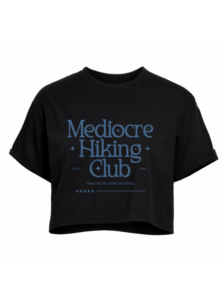 Mediocre Hiking Club Crop Tops