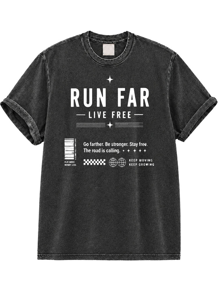 Run Far Live Free Washed T-Shirt