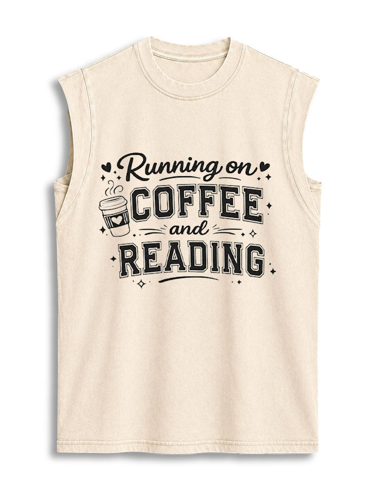 Running on COFFEE and READING Vintage Washed Cotton Tank Top