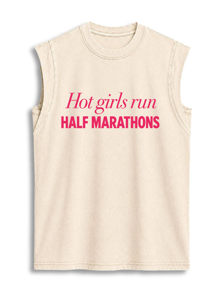 Hot girls run HALF MARATHONS Vintage Washed Cotton Tank Top