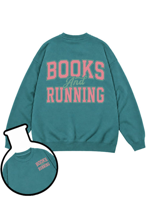 BOOKS And RUNNING Sweatshirt